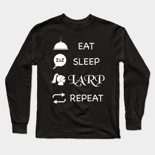 Eat Sleep LARP Repeat Long Sleeve T-Shirt